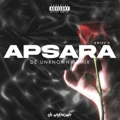 Apsara (De Unknown Remix)
