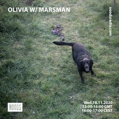 Olivia w/ Marsman 18/11/20 - Noods Radio