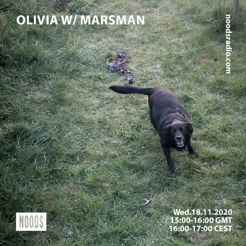 Olivia w/ Marsman 18/11/20 - Noods Radio