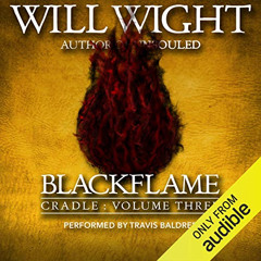 Get EBOOK 📂 Blackflame by  Will Wight,Travis Baldree,Audible Studios EPUB KINDLE PDF