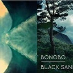 Bonobo - The North Borders vs Black Sands mixed by Matt Drastik