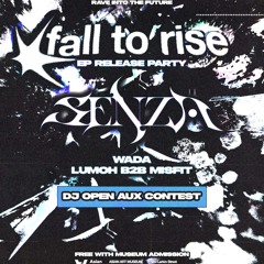 11-6 SENZA Fall to Rise Open Aux Contest - 3Kingdoms