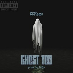 GHOST YOU (Prod. by Luffy)