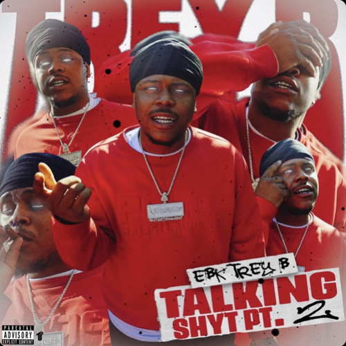 Stream EBK Trey B - Talking Shyt Pt. 2 By M.M.E | Listen Online For ...