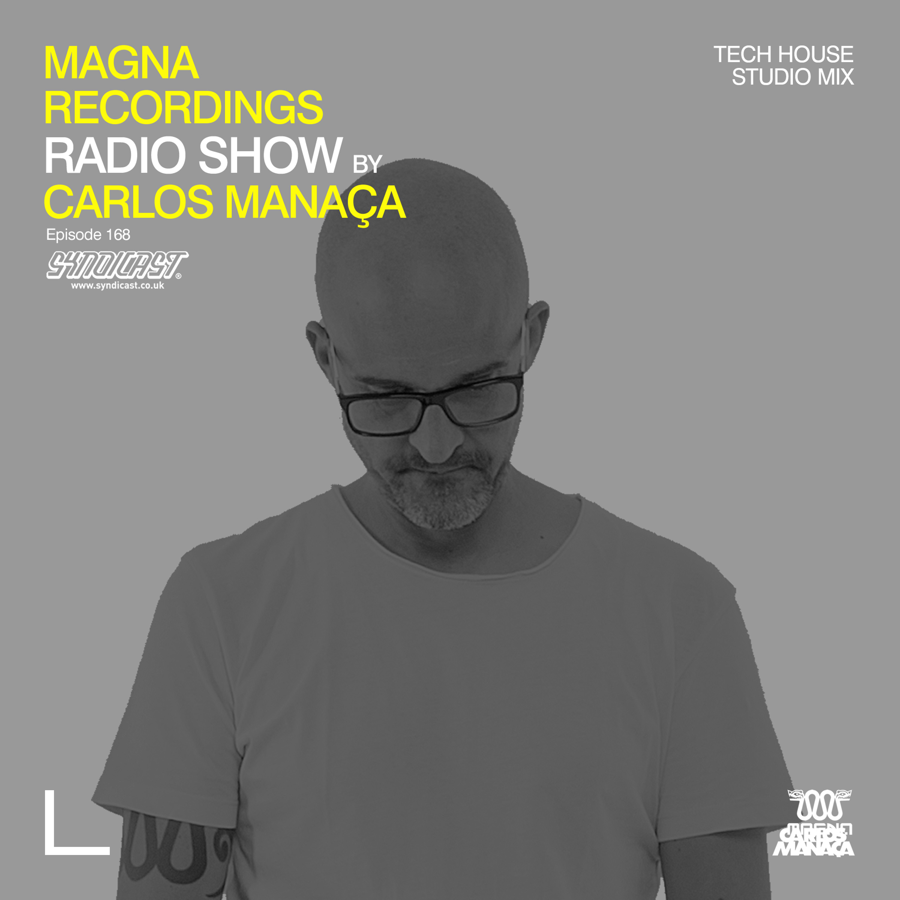 Magna Recordings Radio Show by Carlos Manaça 168 | Tech House Studio Mix episode artwork