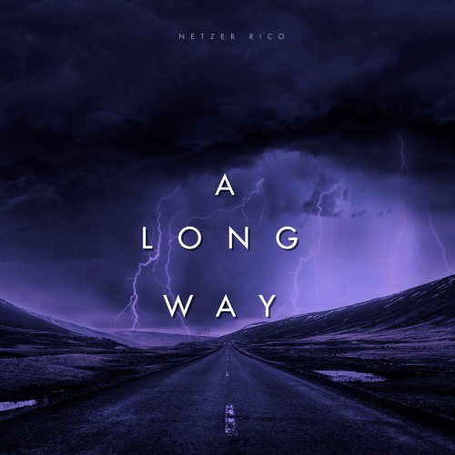 A LONG WAY