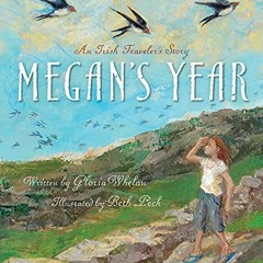 [GET] [PDF EBOOK EPUB KINDLE] Megan's Year: An Irish Traveler's Story (Tales of the W