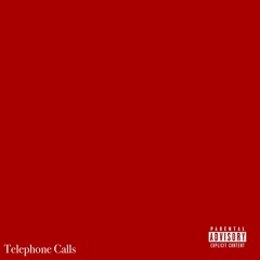 TELEPHONE CALLS ft. 08GLK (prod. by whyzoo)