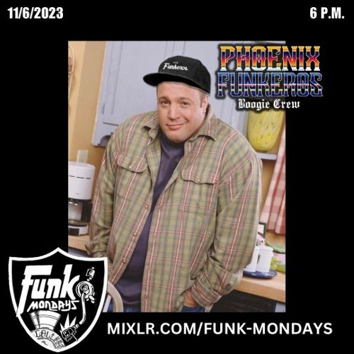 Phoenix Funkeros - FunkMondays - 11/6/23