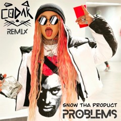 Problems - Snow Tha Product (CODAK Remix)