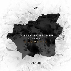 Lonley Together (Acoustic Ver.)- Avicii (Sound A Like) (Prod)