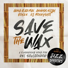 SS001B Save The Wax JazzSpastiks Remix
