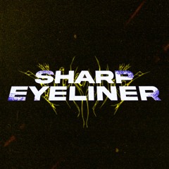 SHARP EYELINER [FREE DL]
