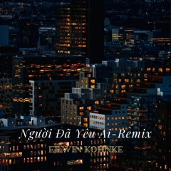 Người Đã Yêu Ai - Remix