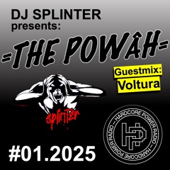 DJ SPLINTER presents: THE POWER | Guestmix by VOLTURA | SHOW #01 2025