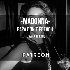 Madonna - Papa Don't Preach (Rayko Extended Miami Vice Version)