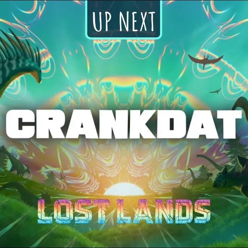 Crankdat @ Lost Lands 2025