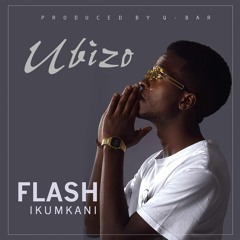 Flash Ikumkani- Ubizo