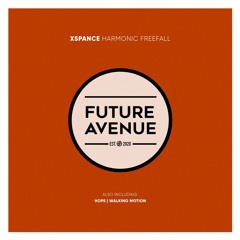 XSPANCE - Harmonic Freefall [Future Avenue]