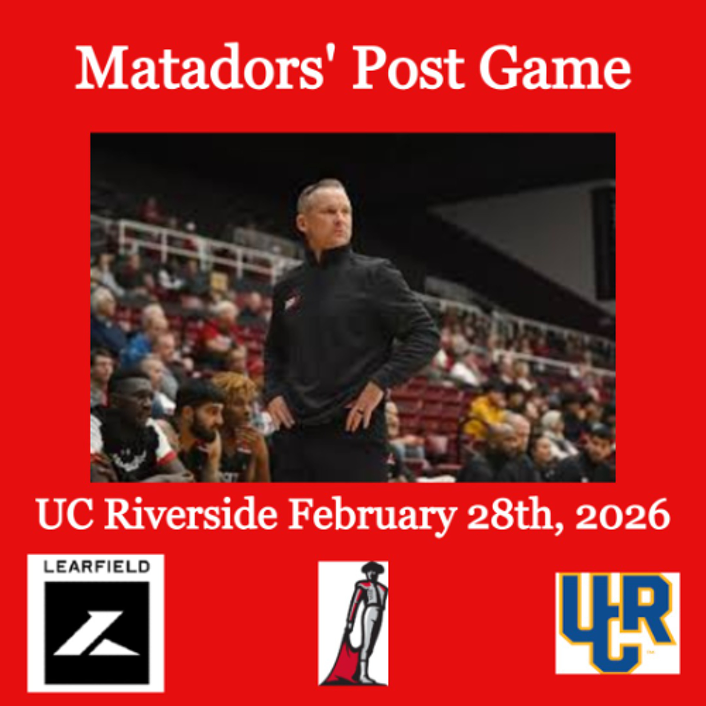 Matadors' Post Game, February 28th, 2026 - UC Riverside episode artwork