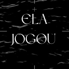 Ela jogou