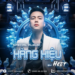 HANG HIEU 2025 - HKEY X ONLY DUY