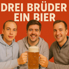 Drei Brüder ein Bier