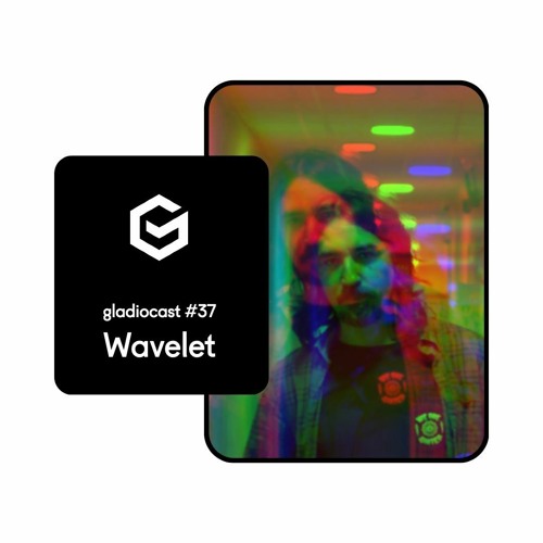 Gladiocast #37 - Wavelet