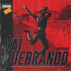 Heavy Baile - VAI QUEBRANDO (kLap Remix)