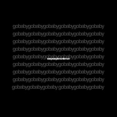 go baby (easyedit remix)