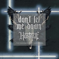 The Chainsmokers feat. Days - Don't Let Me Down (Punk goes Pop style)| Metalcore Cover by HOSTAGE