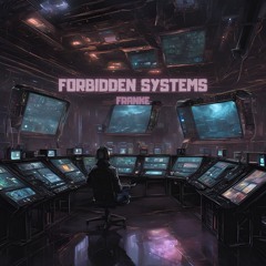 Franke - Forbidden Systems  [FREE DOWNLOAD]
