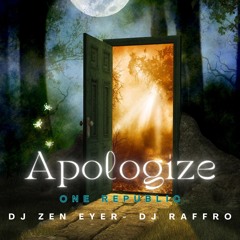 Apologize - Remix Dj Raffro e Dj Zen Eyer