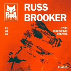 Four Four Premiere: Russ Brooker - Breathe [RUA013]