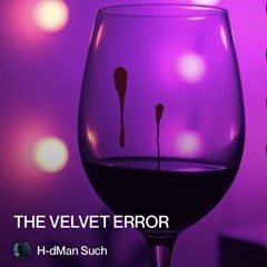 the velvet error.