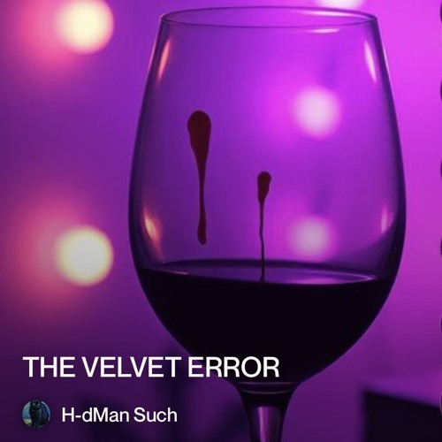 the velvet error.
