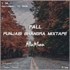 Fall Punjabi Bhangra Mixtape - MixMann
