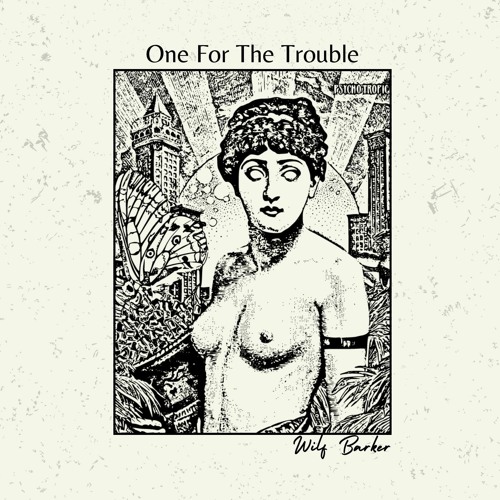 One For The Trouble