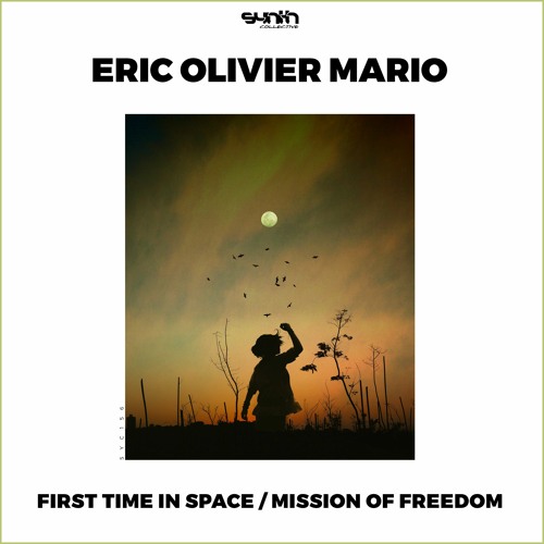 Eric Olivier Mario - Mission Of Freedom [Synth Collective]