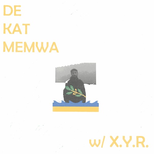 De Kat Memwa #37 w/ X.Y.R. (Bamboo Quest Mix)
