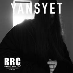 Renegade Radio Camp - YANSYET - Mix 15-08-2025