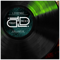 LIVEPAN! - Collapse (Original Mix) CUT