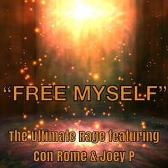 Free Myself (Feat. Joey P & Con Rome)