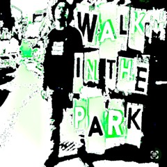 walk in the park (8PR19HT MIX)