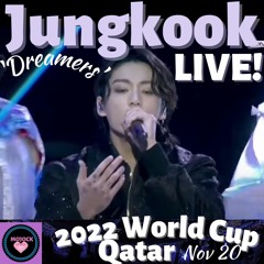 BTS (방탄소년단)JUNGKOOK 정국 'Dreamers' LIVE/World Cup 2022 Opening!🏆🌏💥💜