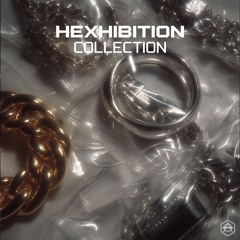 HEXHIBITION Collection