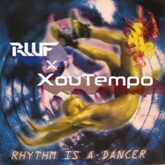 Snap! - Rhythm Is A Dancer (RWF X Xoutempo Uptempo Bootleg)