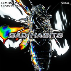 R3D 8, Ocean Dive, Landon Austin - Bad Habits