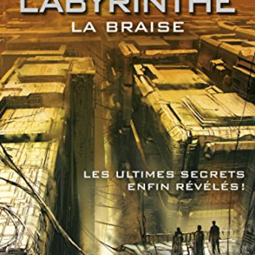 [Read] KINDLE 📂 Avant Le labyrinthe - tome 5 : La Braise (Pocket Jeunesse) (French E