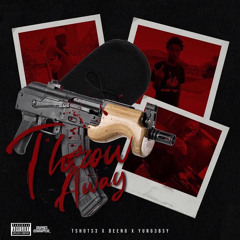 T shots - throwaway ft YUNG3BSY & DEENO